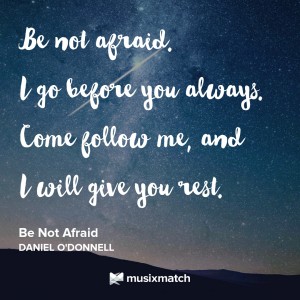be not afraid